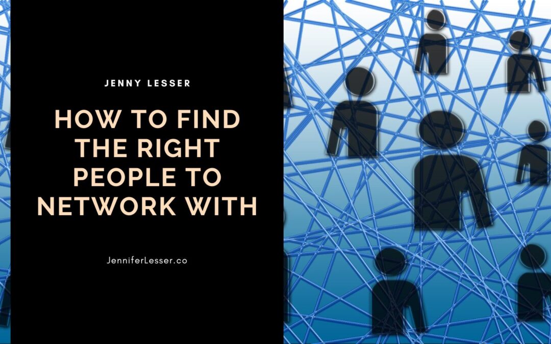 How to Find the Right People to Network With