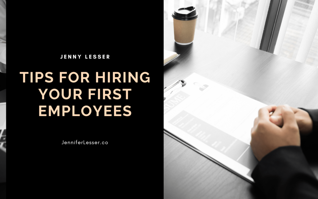Jenny Lesser Tips for Hiring Your First Employees-min